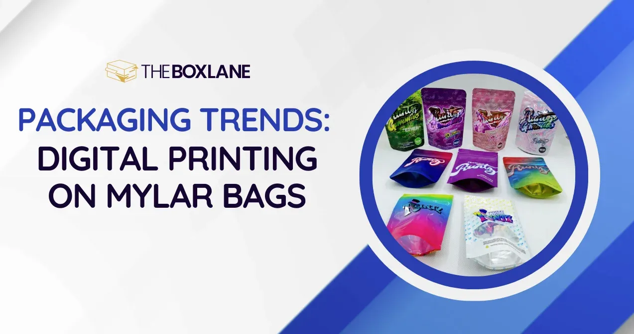 Packaging Trends Digital Printing on Mylar Bags Thumbnail
